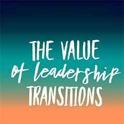 The Value of Leadership Transitions