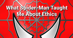 What Spider-Man Taught Me About Ethics in Association Management